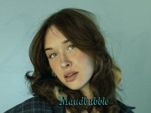 Maudbubble