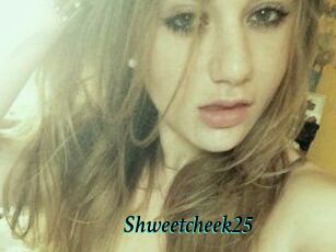 Shweetcheek25