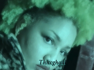 Thiccghoul